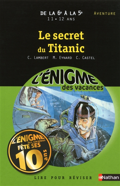 L'enigme des vacances de la 6e a la 5e secret du titanic