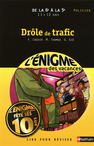 L'enigme des vacances de la 6e a la 5e 11/12 ans drole de trafic