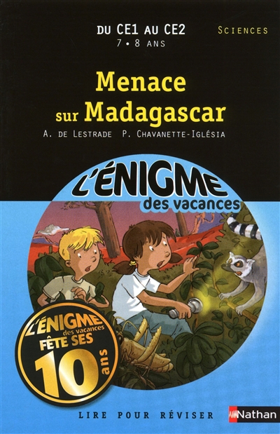 L'enigme des vacances du ce1 au ce2 7/8 ans menace sur madagascar