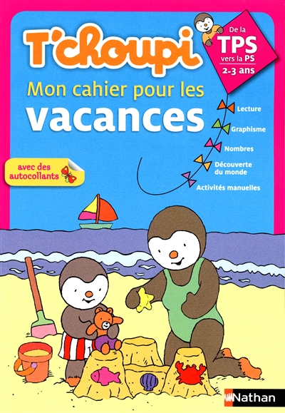 T'choupi cahier vacances tps/p
