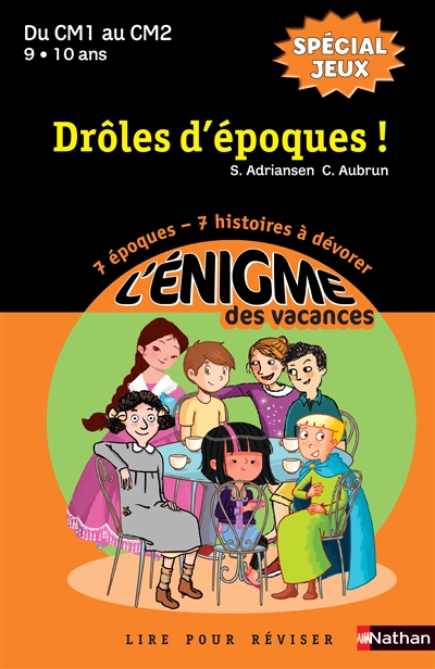L'enigme des vacances - special jeux - droles d'epoques ! du cm1 au cm2