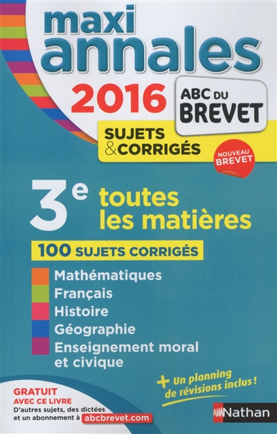Maxi annales brevet 3e 2016 toutes les matieres sujets & corriges