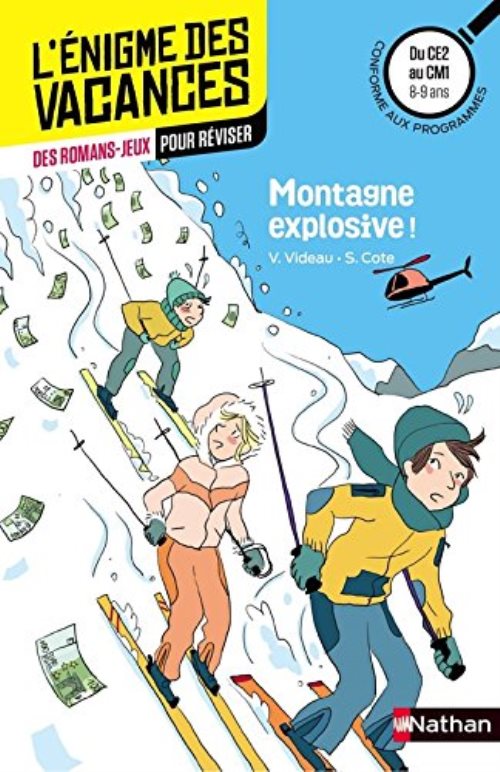 L'enigme des vacances du ce2 au cm1 montagne explosive !