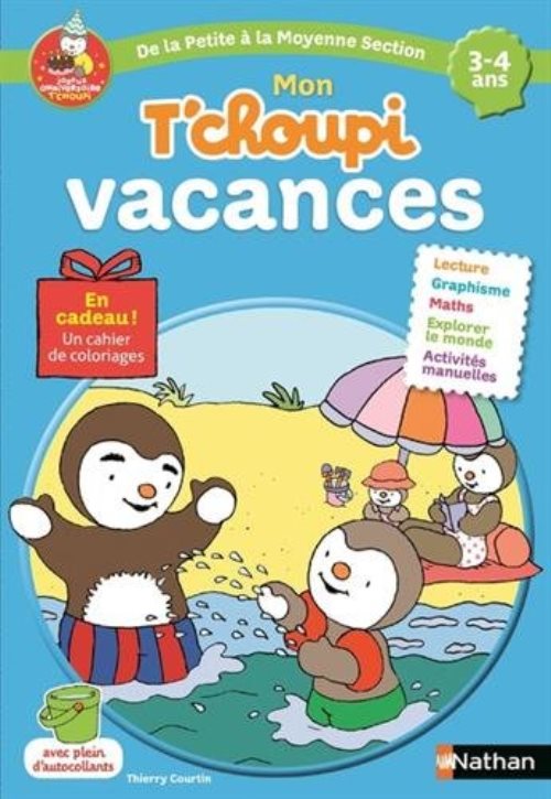 Mon t'choupi vacances 3-4 ans