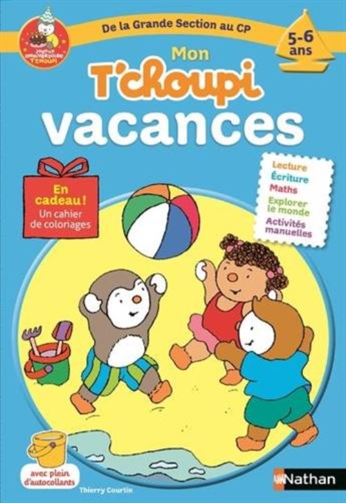 Mon t'choupi vacances de la grande section au cp 5-6 ans
