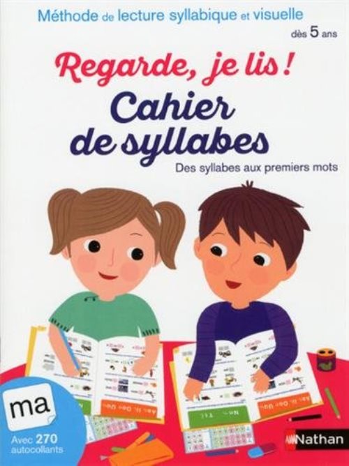 Cahier de syllabes des 5 ans - regarde, je lis !