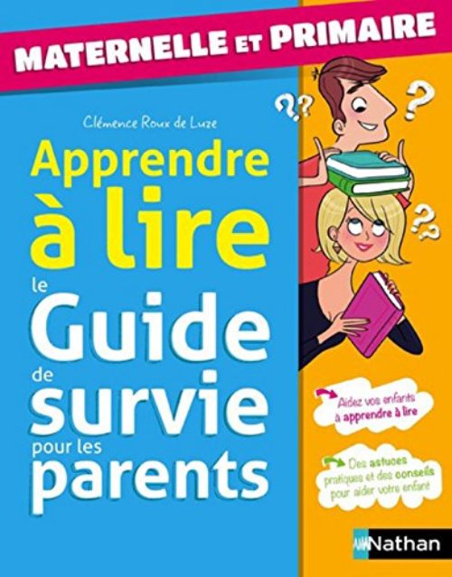 Guide de survie des parents special apprendre a lire