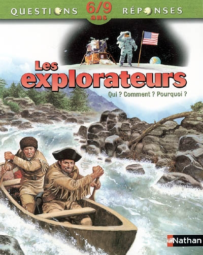 Explorateurs qui comment pourq