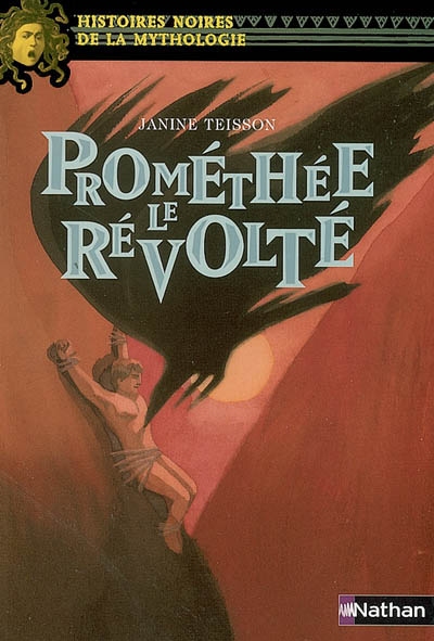 Prométhée le révolté Prométhée le révolté