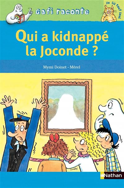 Qui a kidnappe la joconde ?