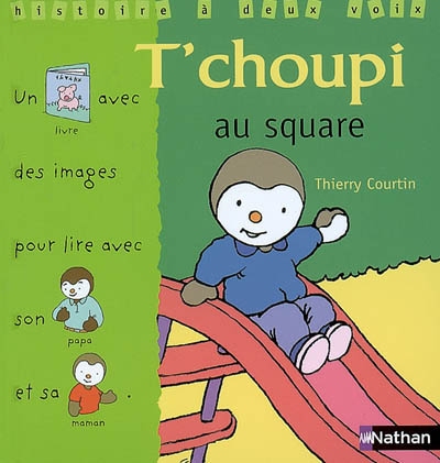 T choupi au square
