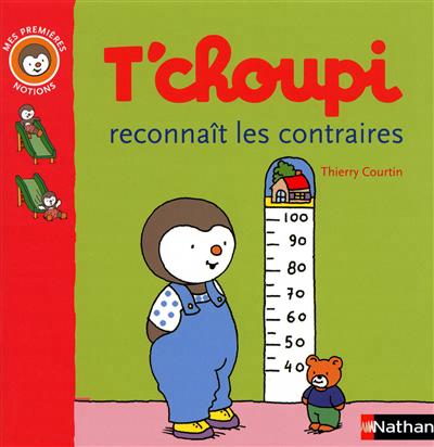 T'choupi reconnait les contraires
