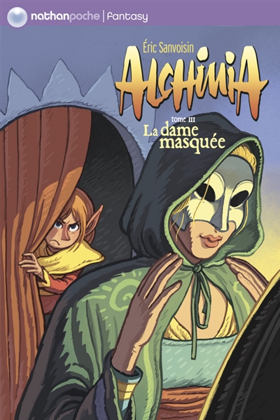 Alchimia t3 la dame masquee - vol03