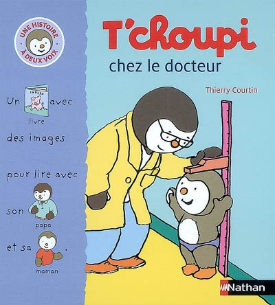 T'choupi chez le docteur - une histoire a deux voix