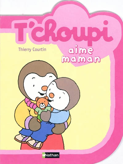 T choupi aime maman