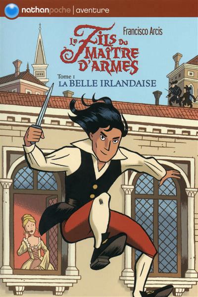 Le fils du maitre d'armes t1 la belle irlandaise - vol01