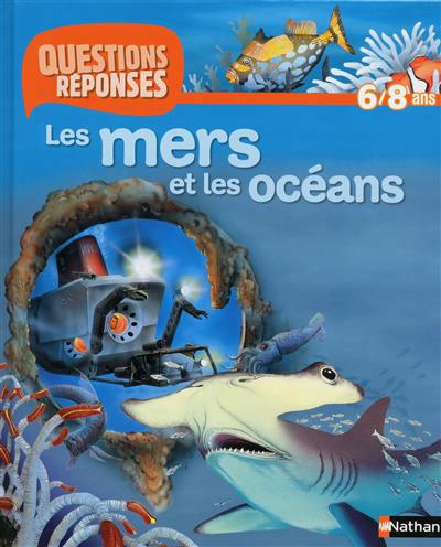 N06 - les mers et les oceans - questions/reponses 6/8 ans