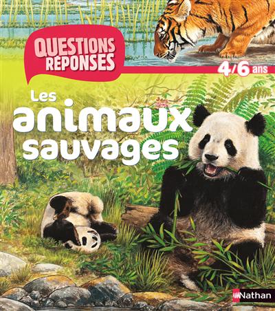 N03 - les animaux sauvages - questions/reponses 4/6 ans