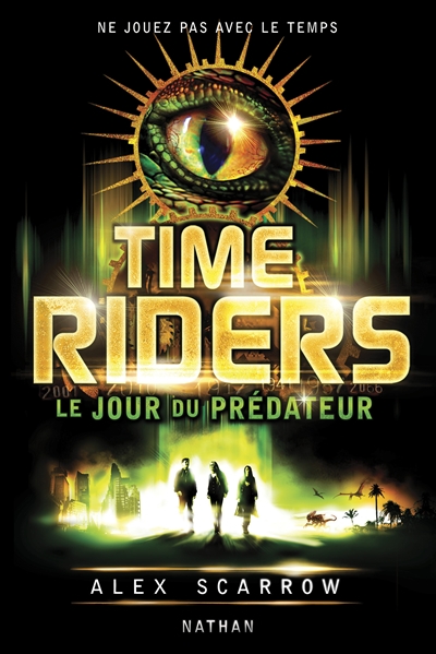 Time riders 2: le jour du predateur - vol02