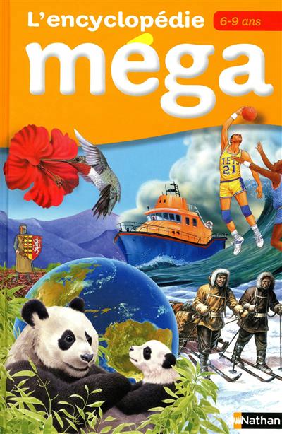L'encyclopedie mega 6-9 ans