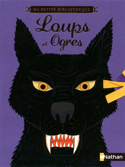 Coffret loups et ogres - ma petite bibliotheque
