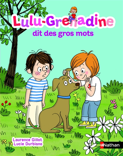 Lulu-grenadine dit des gros mots
