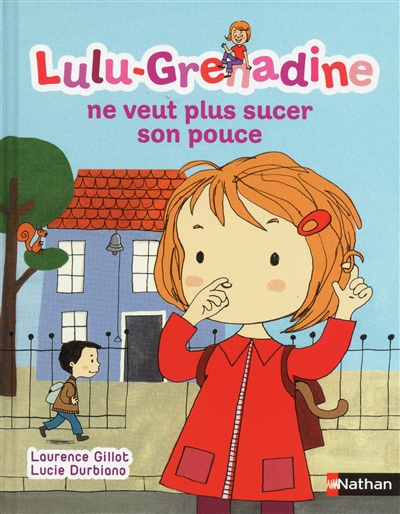 Lulu-grenadine ne veut plus sucer son pouce