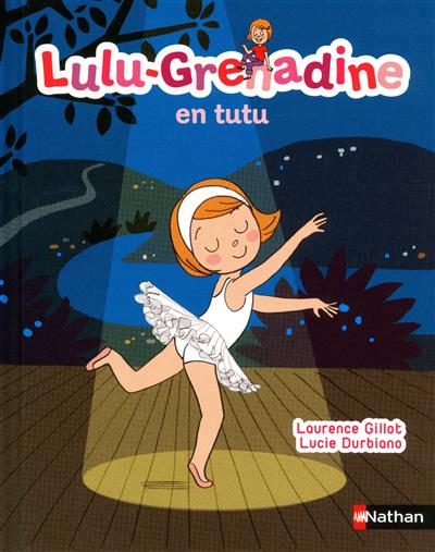 Lulu-grenadine en tutu - vol02