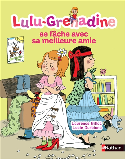 Lulu-grenadine se fache avec sa meilleure amie