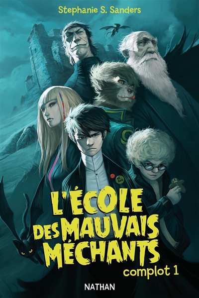 L'ecole des mauvais mechants: complot 1 - vol01