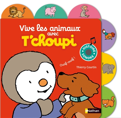 Vive les animaux avec t'choupi