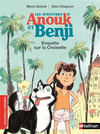 Les aventures d'anouk et benji: enquete sur la croisette