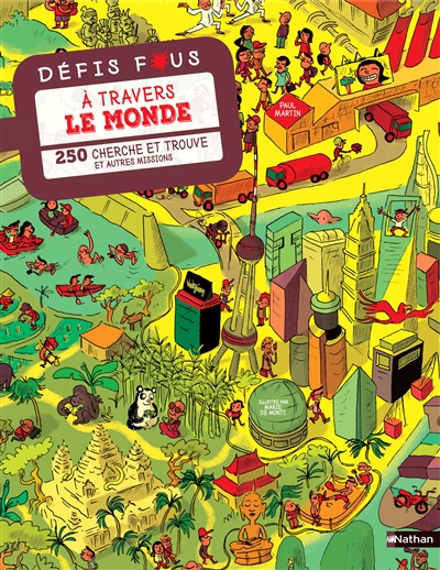 Defis fous: a travers le monde