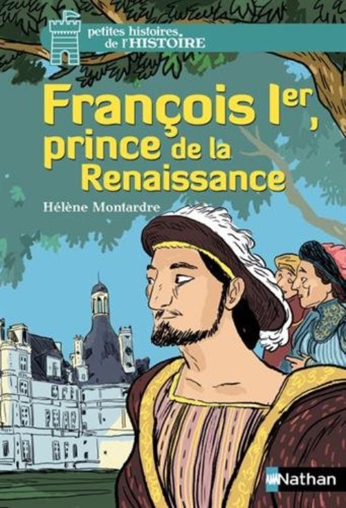 Francois 1er, prince de la renaissance - vol10