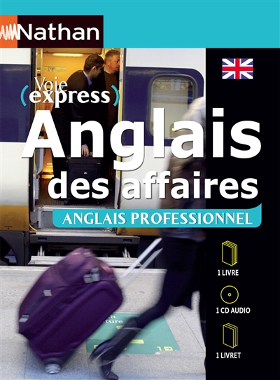 Anglais des affaires / anglais professionnel voie express professionnel livre + cd audio