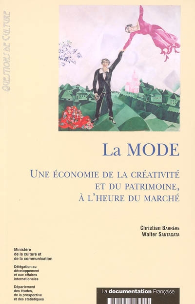 La mode - une economie de la creativite et du patrimoine, a l'heure du marche