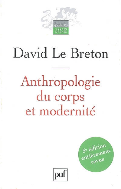 Anthropologie du corps et modernite