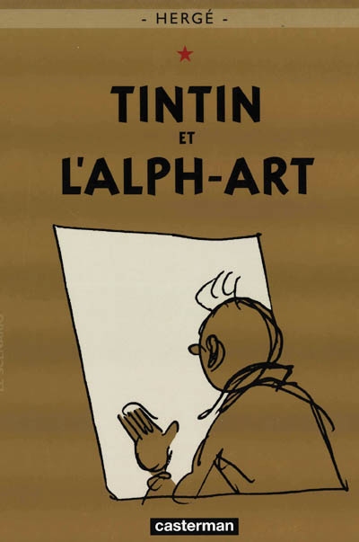 Les aventures de Tintin, tome 24 : Tintin et l'Alph-Art Les aventures de Tintin, tome 24 : Tintin et l'Alph-Art