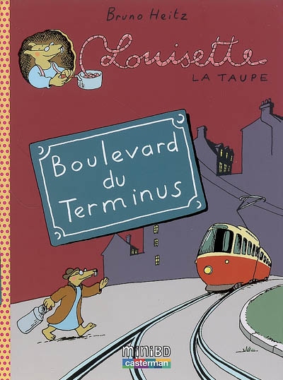 Louisette la taupe - t05 - boulevard du terminus