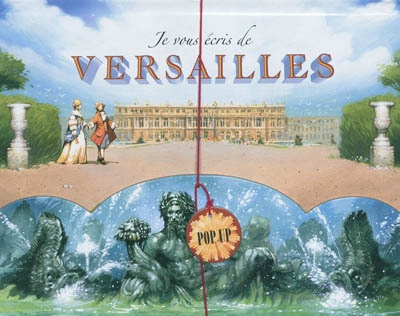 Je vous ecris de versailles - pop up
