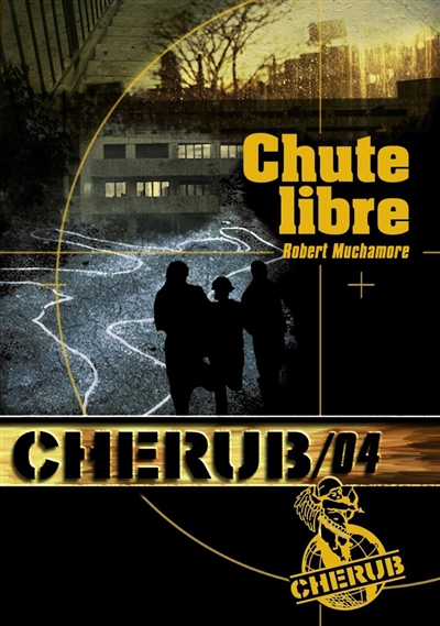 Cherub - t04 - cherub mission 4: chute libre