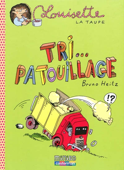 Louisette la taupe - t06 - tri-patouillage