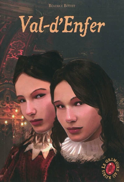 Le grimoire au rubis - t04 - val-d'enfer