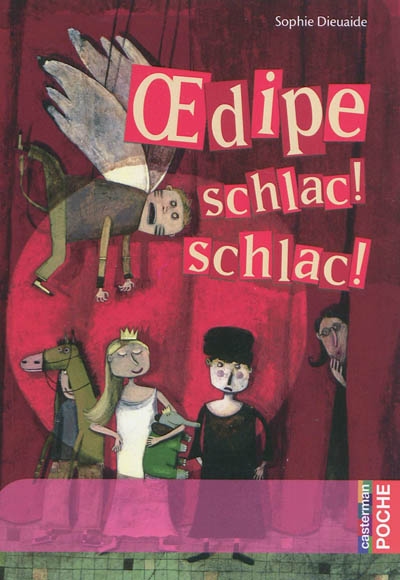 Oedipe schlac! schlac!