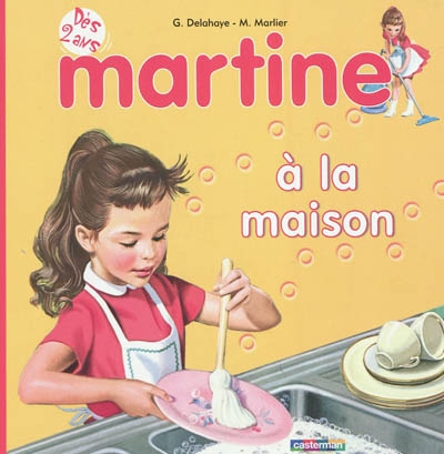 Mes premieres histoires martine - t01 - martine a la maison