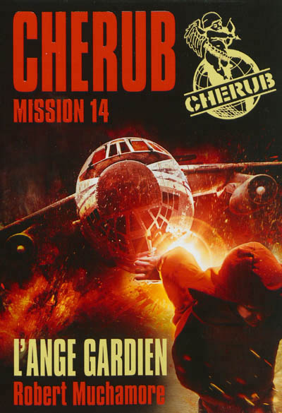 Cherub - t14 - cherub mission 14 : l'ange gardien