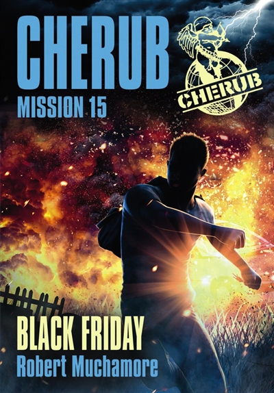 Cherub - t15 - cherub mission 15 : black friday