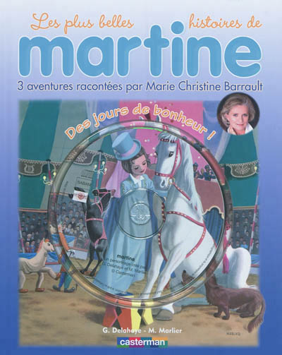 Les plus belles histoires de martine - t15 - des jours de bonheur !
