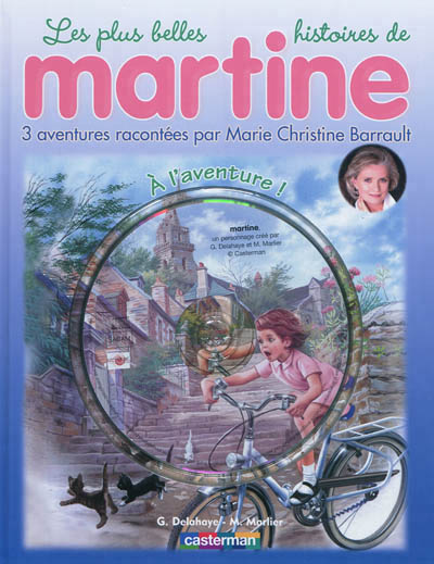 Les plus belles histoires de martine - t16 - a l'aventure !