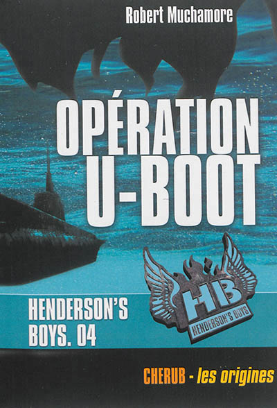 Henderson's boys - t04 - henderson's boys - operation u-boot